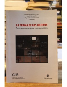 La trama de los objetos. Distintas miradas sobre cultura material (Usado)