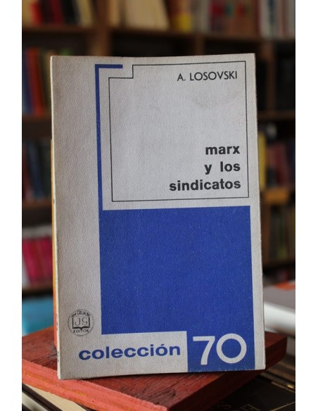 Marx y los sindicatos (Usado) Marx y los sindicatos (Usado)