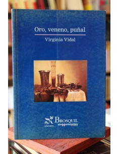 Oro, veneno, puñal (Usado)
