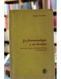 La fenomenología y sus herejías (Usado)