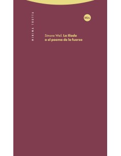 La Iliada, o el poema de la fuerza (Nuevo)