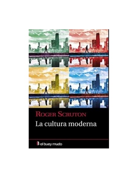 La cultura moderna (Nuevo) La cultura moderna (Nuevo)
