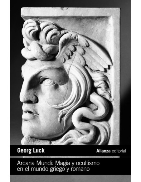 Arcana Mundi: Magia y ocultismo en el mundo griego y romano (Nuevo)