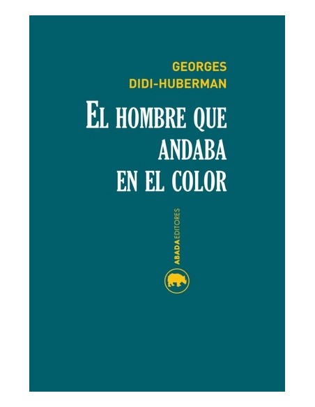 El hombre que andaba en el color (Nuevo) El hombre que andaba en el color (Nuevo)