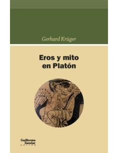 Eros y mito en Platón (Nuevo)