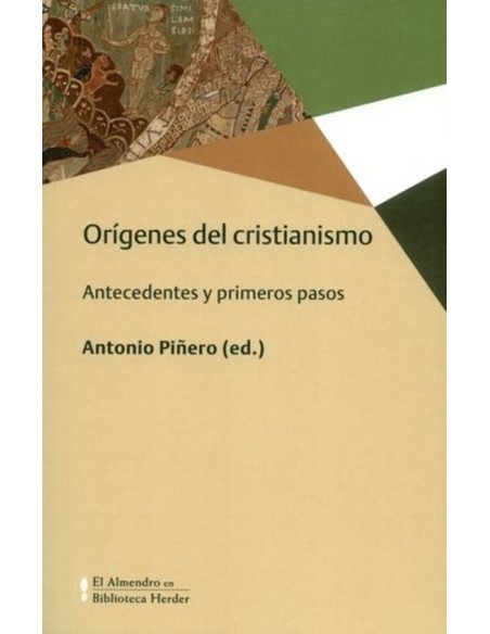 Los orígenes del cristianismo (Nuevo) Los orígenes del cristianismo (Nuevo)