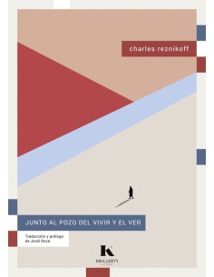 Junto al pozo de vivir y el ver (Nuevo)