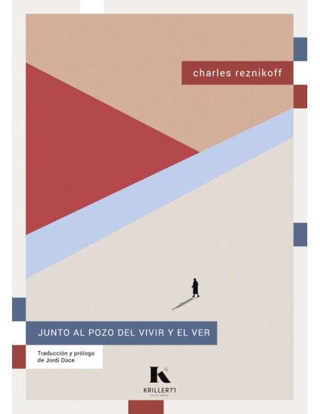 Junto al pozo de vivir y el ver (Nuevo)