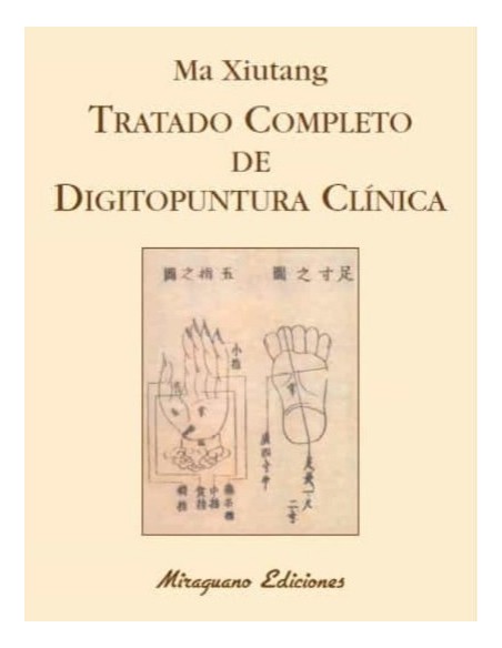 Tratado completo de Digitopuntura Clínica (Nuevo) Tratado completo de Digitopuntura Clínica (Nuevo)