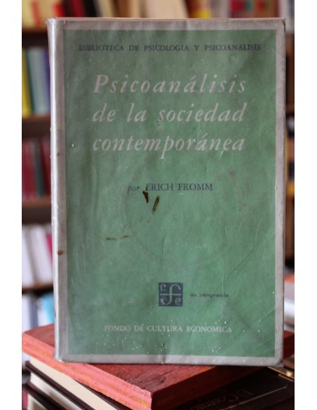 Psicoanálisis de la sociedad contemporánea (subrayado) (Usado) Psicoanálisis de la sociedad contemporánea (subrayado) (Usado)