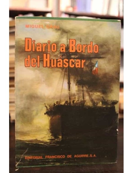 Diario a Bordo del Huáscar (Usado) Diario a Bordo del Huáscar (Usado)