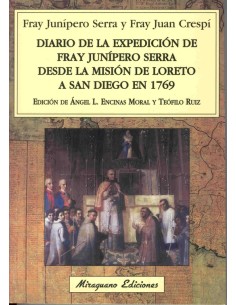 Diario de la expedición de Fray Junípero Serra desde la misión de Loreto a San Diego en 1769 (Nuevo)
