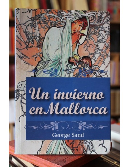 Un invierno en Mallorca (Usado) Un invierno en Mallorca (Usado)