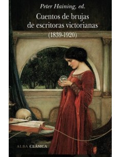 Cuentos de brujas de escritoras victorianas (1839-1920) (Nuevo)