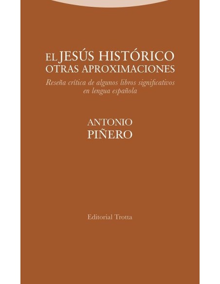 El Jesús histórico. Otras aproximaciones (Nuevo) El Jesús histórico. Otras aproximaciones (Nuevo)