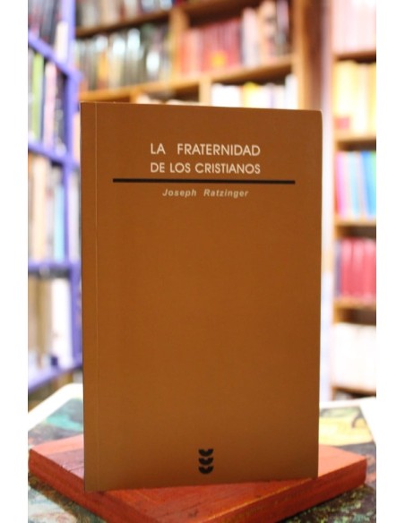 La fraternidad de los cristianos (Usado)