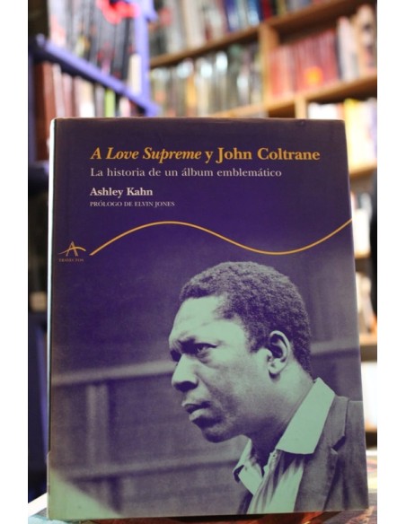 A Love Supreme y John Coltrane (Usado)