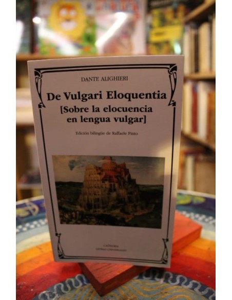 De Vulgari Eloquentia (Sobre la elocuencia en lengua vulgar) (Nuevo)