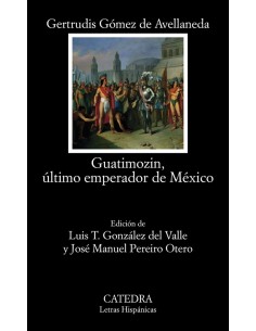 Guatimozin, último emperador de México (Nuevo)