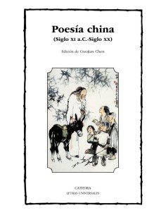 Poesia china (Siglo XI a. C. - Siglo XX) (Nuevo)