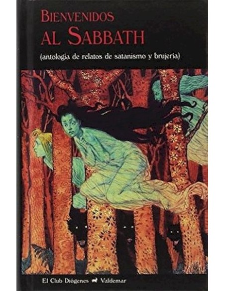 Bienvenidos al Sabbath. Antología de relatos de satanismo y brujería (Nuevo)