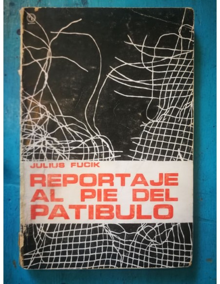 Reportaje al pie del patíbulo (Usado) Reportaje al pie del patíbulo (Usado)