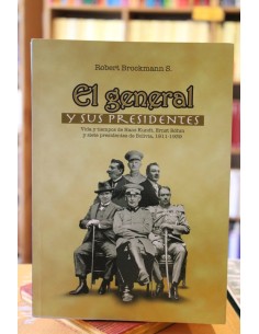 El general y sus presidentes (Usado)