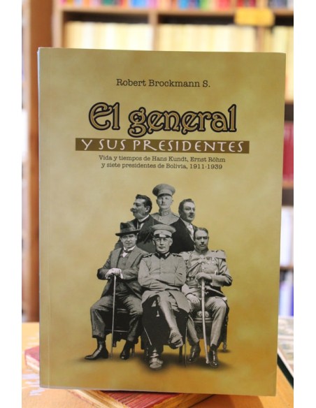 El general y sus presidentes (Usado)