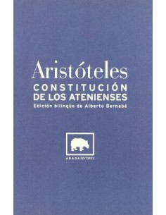 Constitución de los Atenienses (edición bilingüe de Alberto Berna Be) (Nuevo)