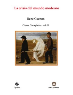 La crisis del mundo moderno (Nuevo)