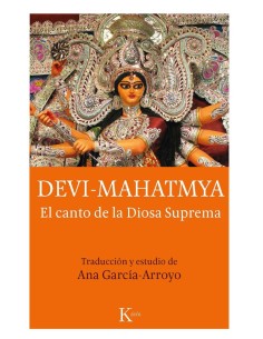 Devi-Mahatmya. El canto de la Diosa Suprema (Nuevo)