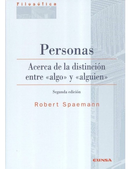 Personas. Acerca de la distinción entre algo y alguien (Nuevo) Personas. Acerca de la distinción entre algo y alguien (Nuevo)