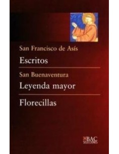 Escritos / Leyenda mayor / Florecillas (Nuevo)