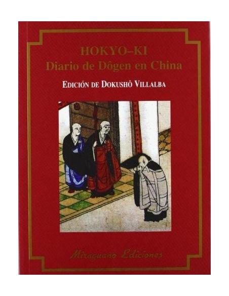 Hokyo-Ki. Diario de Dôgen en China (Nuevo) Hokyo-Ki. Diario de Dôgen en China (Nuevo)