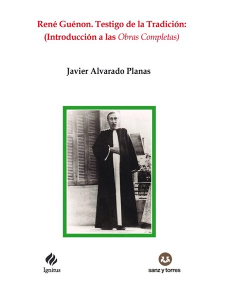 René Guénon. Testigo de la tradición (Nuevo)