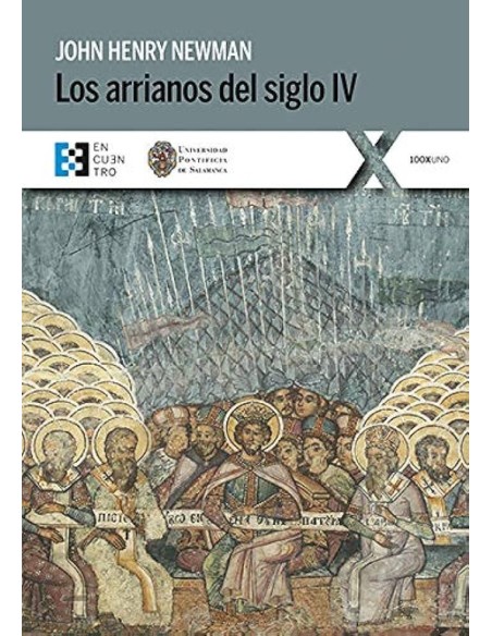 Los arrianos del siglo IV (Nuevo) Los arrianos del siglo IV (Nuevo)