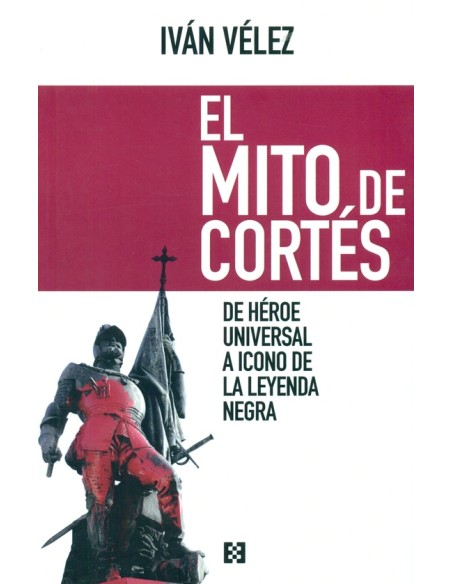 El mito de Cortés (Nuevo) El mito de Cortés (Nuevo)