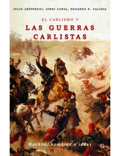 El carlismo y las guerras carlistas (Nuevo)