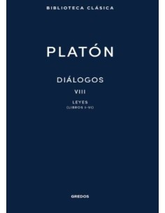 Diálogos VIII. Leyes (Libros I-VI) (Platón) (Nuevo)