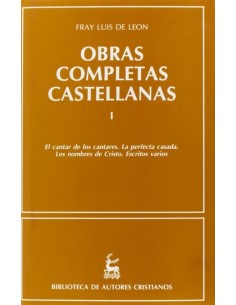 Obras completas castellanas de Fray Luis de León Tomo I (Nuevo)