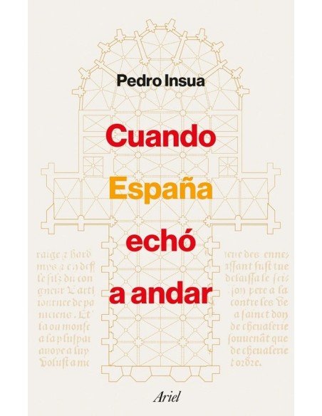 Cuando España echó a andar (Nuevo)