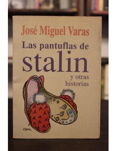 Las pantuflas de Stalin y otras historias (Usado)