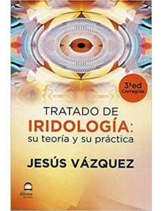 Tratado de iridología: su teoría y su práctica (Nuevo)
