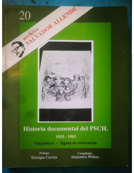 Historia documental del PSCH 1933-1993. Forjadores- Signos de renovación (Usado) Historia documental del PSCH 1933-1993. Forjadores- Signos de renovación (Usado)