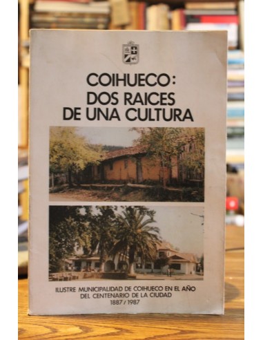 Coihueco: Dos raíces de una cultura...