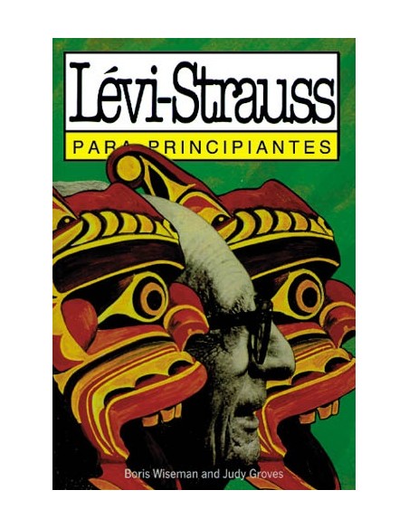 Lévi- Strauss para principiantes (Usado) Lévi- Strauss para principiantes (Usado)