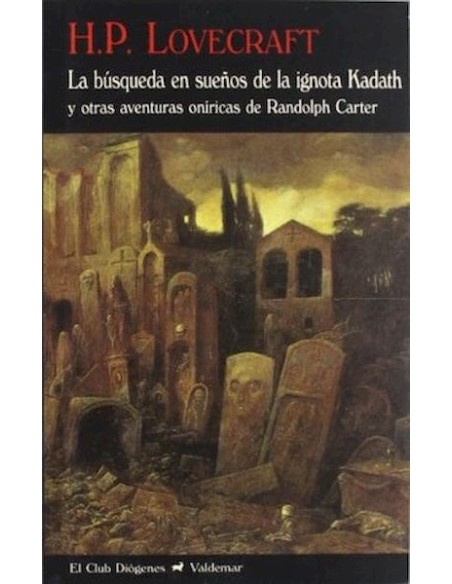 La búsqueda en sueños de la ignota Kadath y otras historias de Randolph Carter (Nuevo)