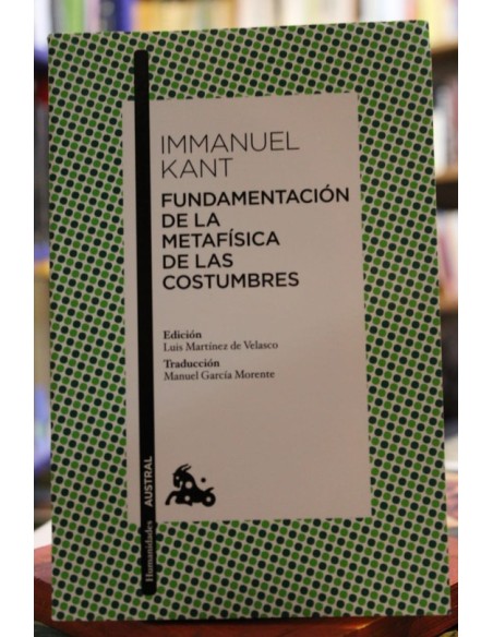 Fundamentación de la metafísica de las costumbres (Usado) Fundamentación de la metafísica de las costumbres (Usado)