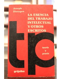 La esencia del trabajo intelectual y otros escritos (Usado)