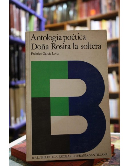 Antología poética / Doña Rosita la soltera (Usado) Antología poética / Doña Rosita la soltera (Usado)